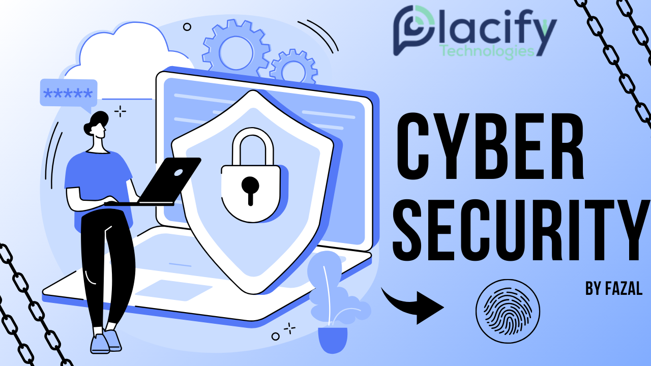 CYBER SECURITY – By Fazal